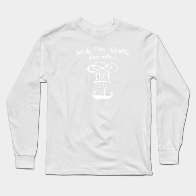 Satisfy your Appetite Sleep with the Chef Long Sleeve T-Shirt by mooby21